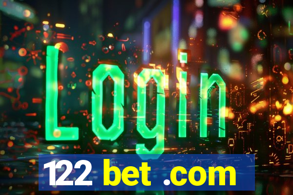 122 bet .com
