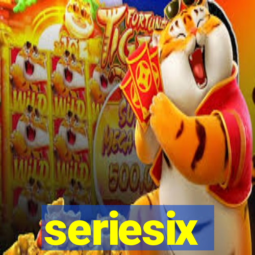 seriesix