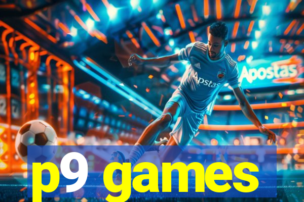 p9 games