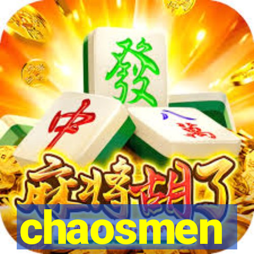 chaosmen