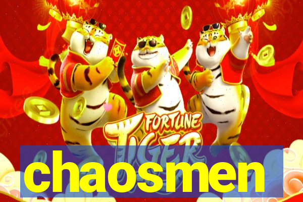 chaosmen
