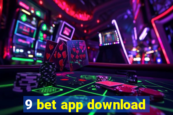 9 bet app download