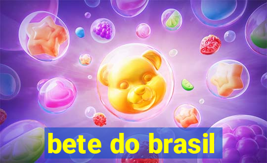bete do brasil