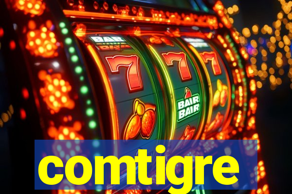 comtigre