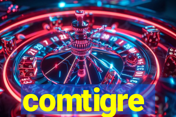 comtigre