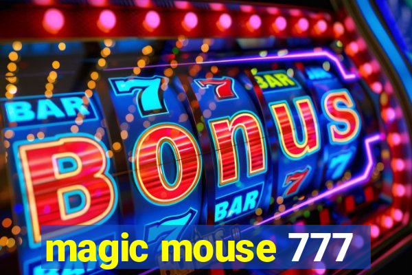 magic mouse 777