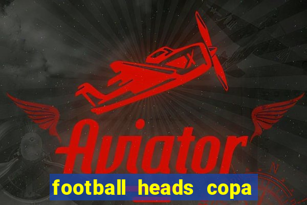 football heads copa libertadores 2015