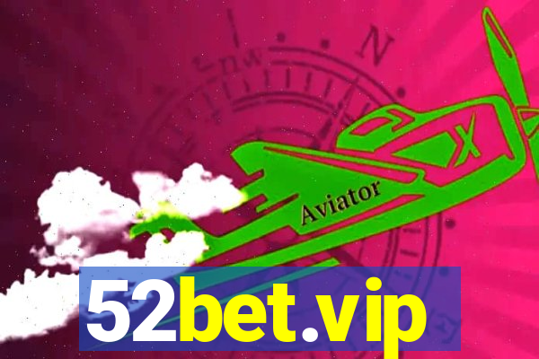 52bet.vip