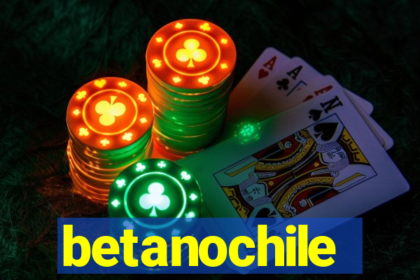 betanochile