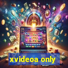 xvideoa only