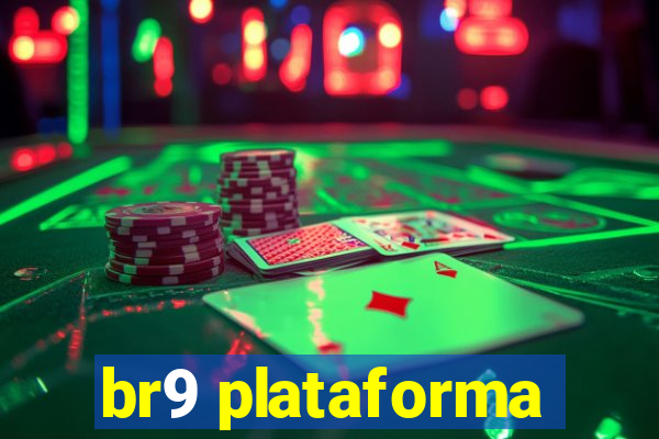 br9 plataforma