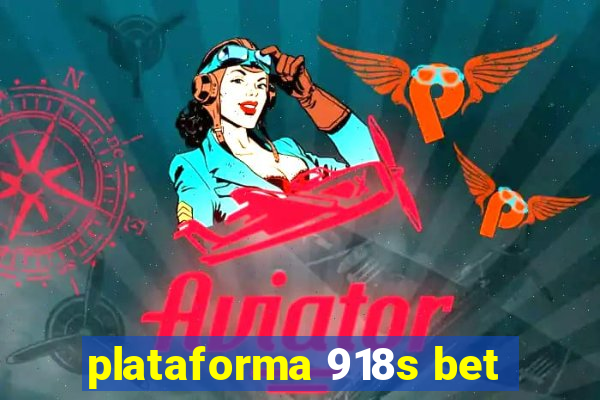 plataforma 918s bet
