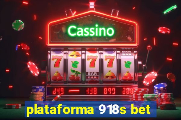 plataforma 918s bet