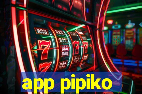 app pipiko