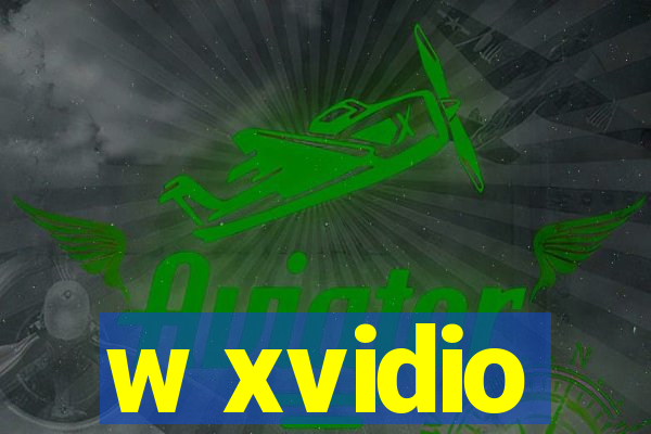 w xvidio