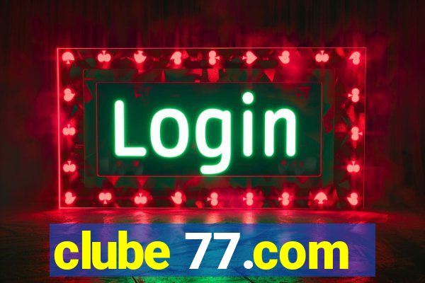 clube 77.com