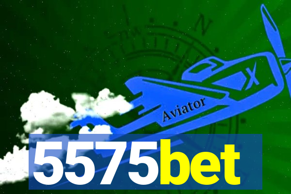 5575bet