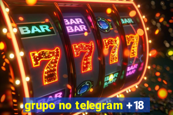 grupo no telegram +18
