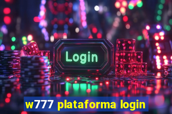 w777 plataforma login