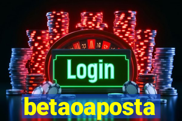 betaoaposta