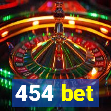 454 bet
