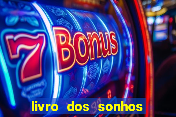 livro dos sonhos jogo do bicho
