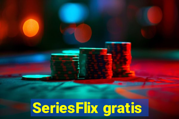 SeriesFlix gratis