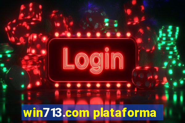 win713.com plataforma