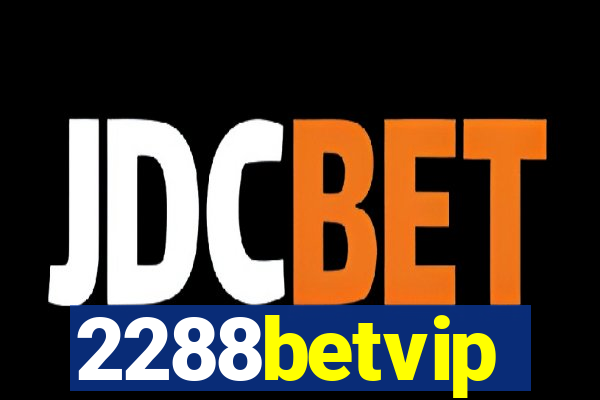 2288betvip