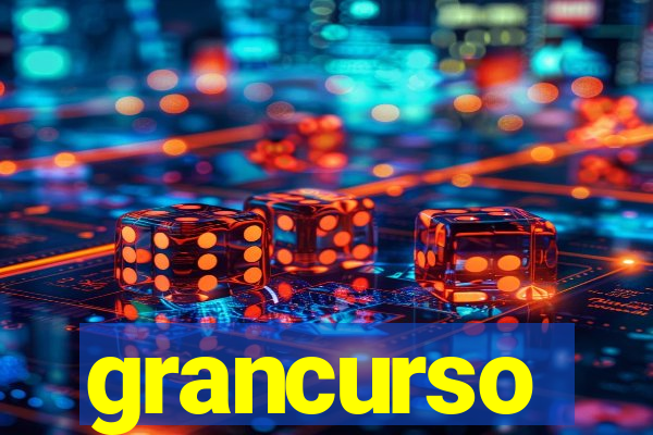 grancurso