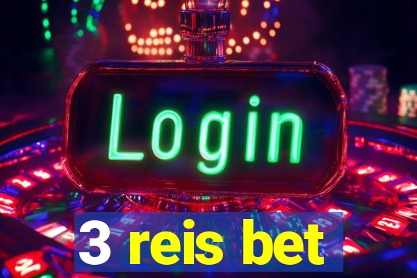 3 reis bet