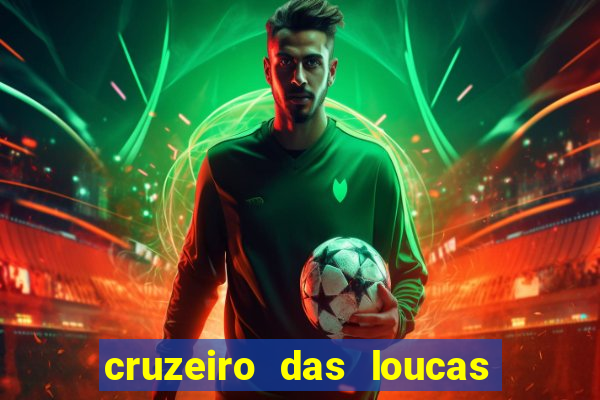 cruzeiro das loucas filme completo dublado topflix
