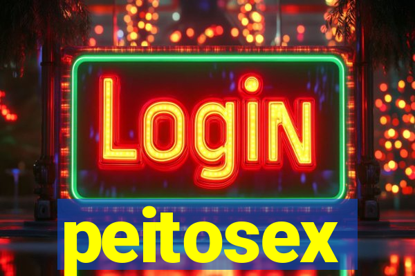 peitosex