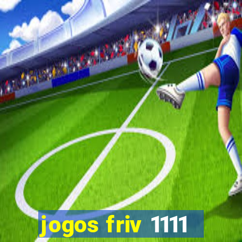 jogos friv 1111