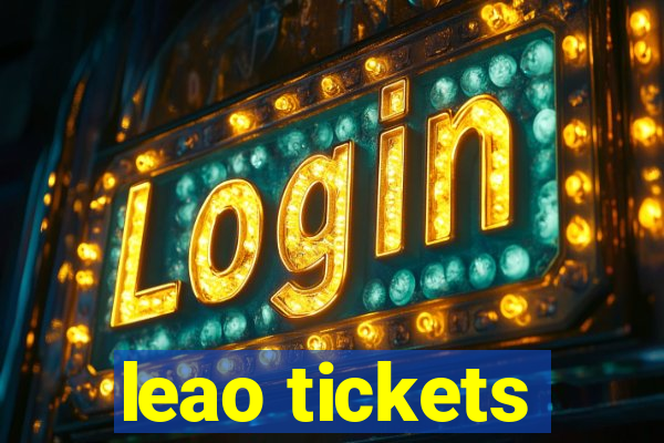 leao tickets