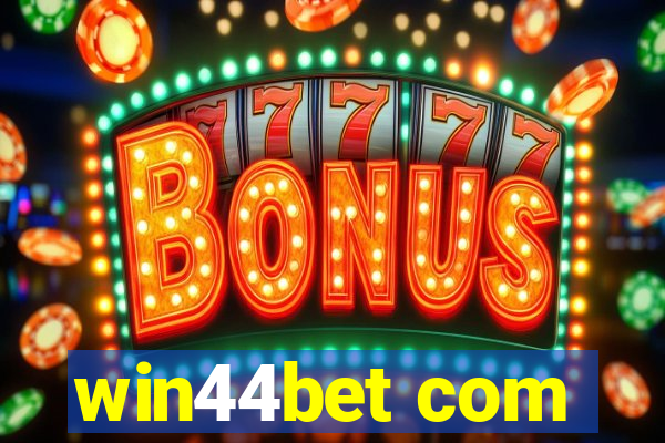 win44bet com