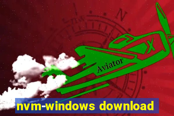nvm-windows download