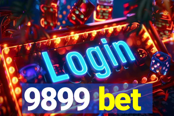 9899 bet