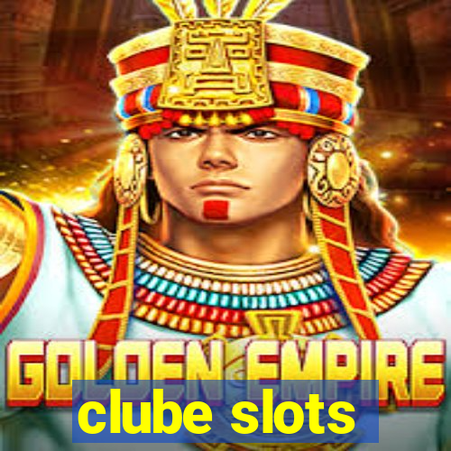 clube slots