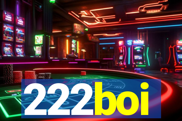 222boi