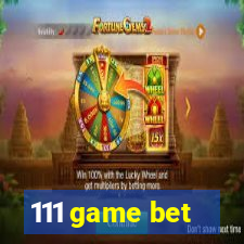 111 game bet