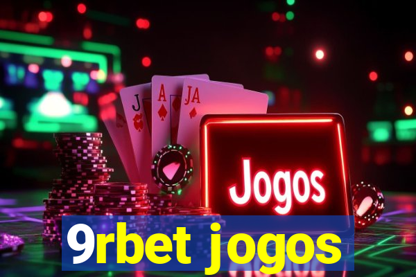 9rbet jogos