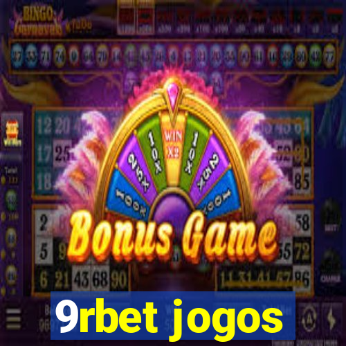 9rbet jogos