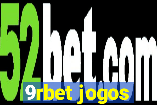 9rbet jogos