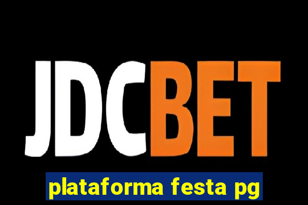 plataforma festa pg