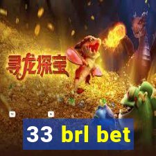 33 brl bet
