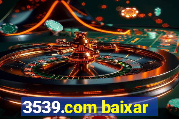 3539.com baixar