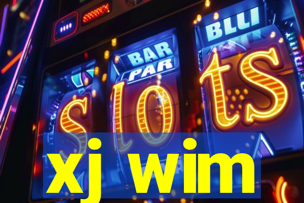 xj wim