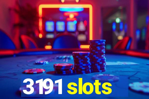 3191 slots