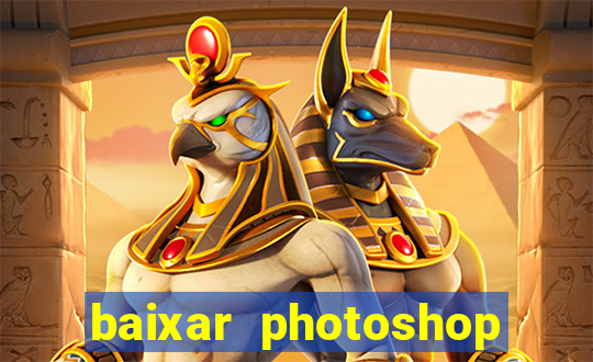 baixar photoshop beta crackeado